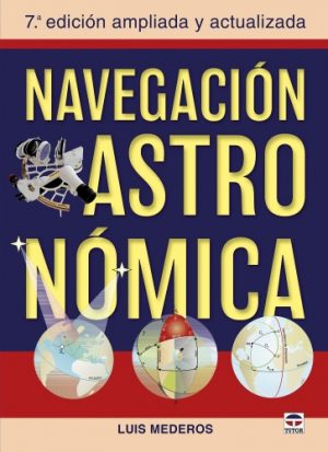 Ecost Customer Return Book Luis Mederos Mart?n Astronomical Navigation: 7th expanded and updated edi